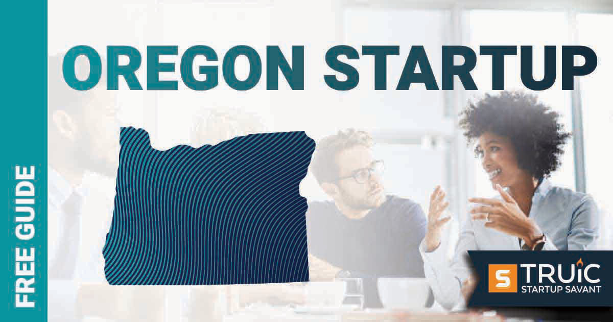 Outline of Oregon with text saying, Start a Startup, over an image of entrepreneurs working at a startup office.