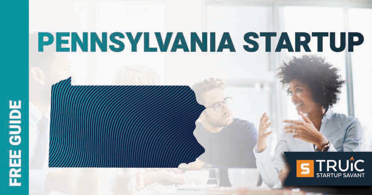 Outline of Pennsylvania with text saying, Start a Startup, over an image of entrepreneurs working at a startup office.