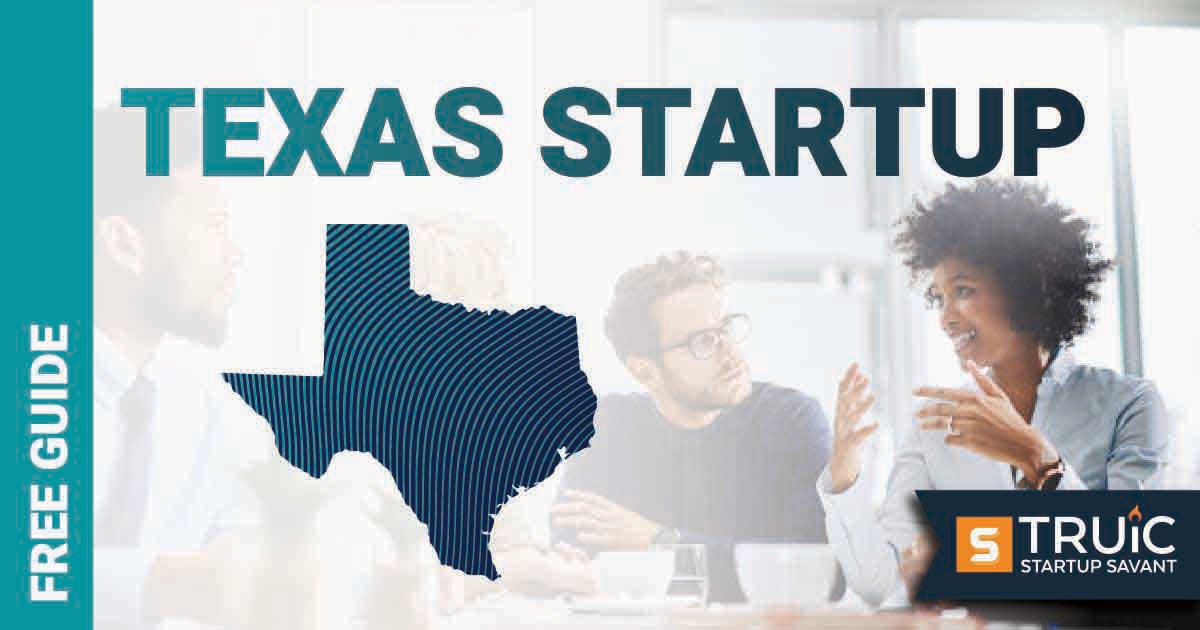 Outline of Texas with text saying, Start a Startup, over an image of entrepreneurs working at a startup office.
