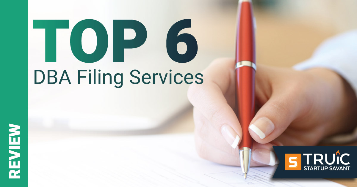 https://startupsavant.comHand writing with pen next to a graphic that says, "Top 6 DBA Filing Services."