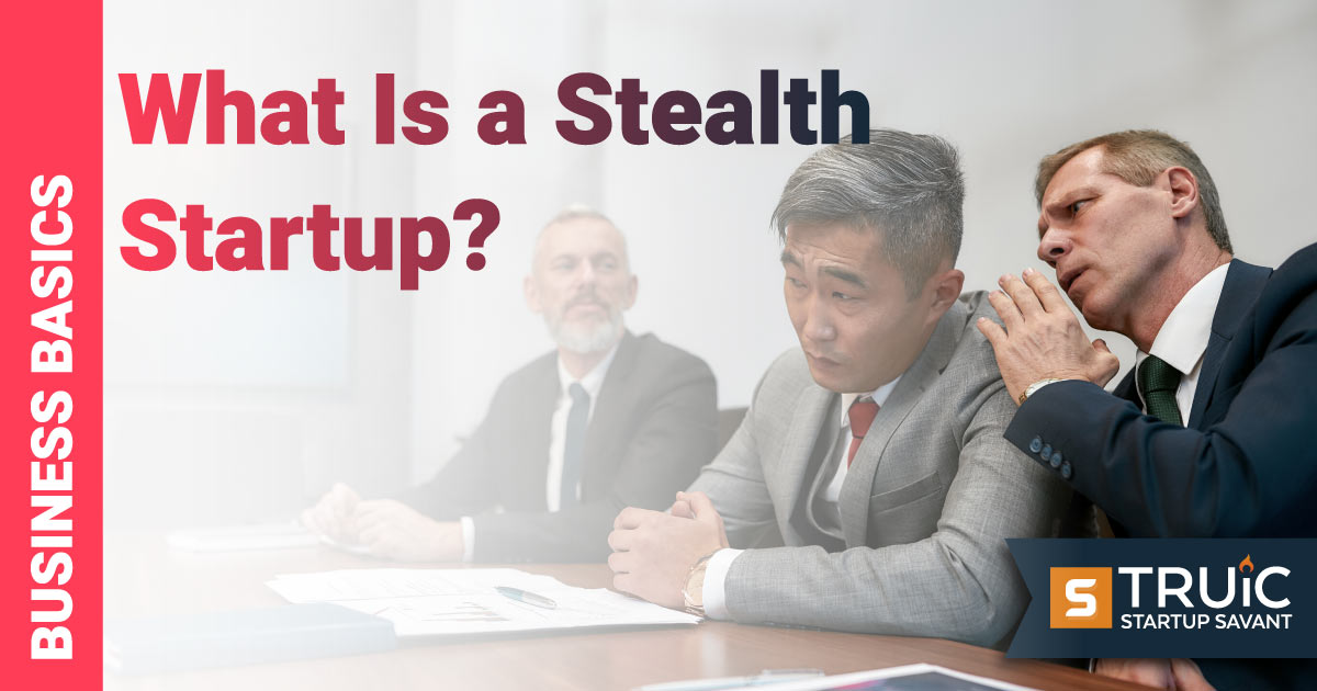 Stealth Mode Startup - What Is a Stealth Startup?