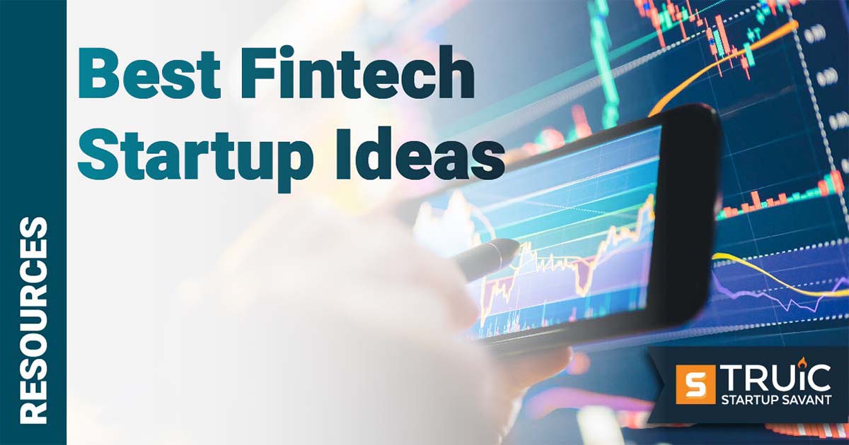 Fintech Ideas 20 Best Fintech Startup Ideas TRUiC